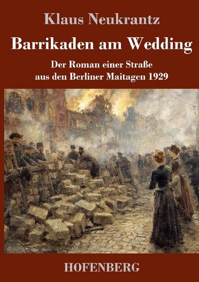 Barrikaden am Wedding
