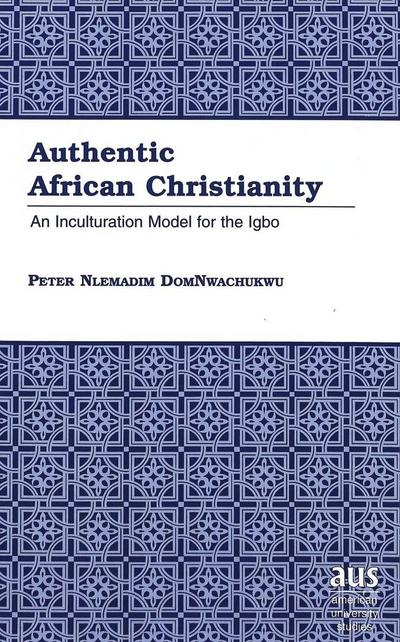Domnwachukwu, P: Authentic African Christianity