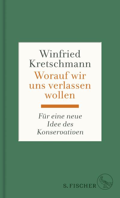 Kretschmann, W: Worauf wir uns verlassen wollen