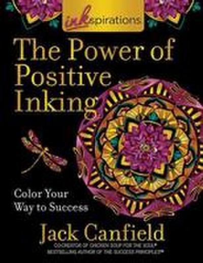 Inkspirations the Power of Positive Inking