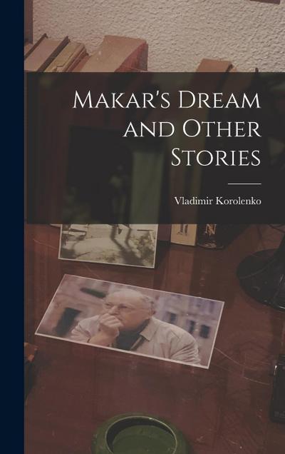 Makar’s Dream and Other Stories