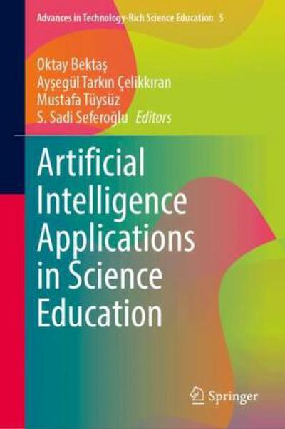 Artificial Intelligence Applications in Science Education