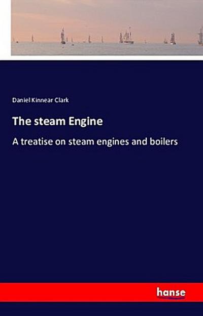 The steam Engine