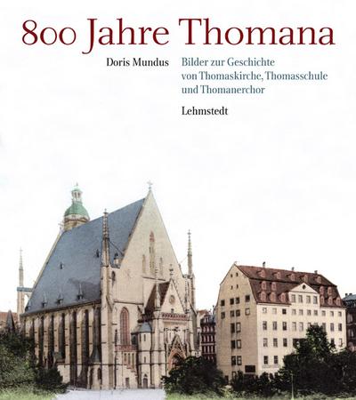 800 Jahre Thomana