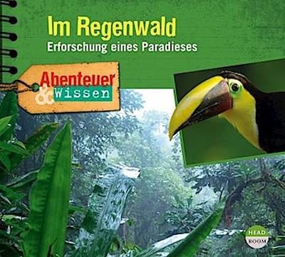 Abenteuer & Wissen: Im Regenwald, Audio-CD