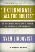 "Exterminate All the Brutes"