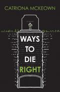 Ways to Die Right