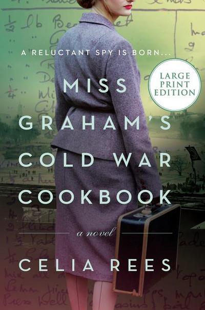 Miss Graham’s Cold War Cookbook