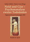 Neid und Gier - Psychoanalyse zweier Todsünden