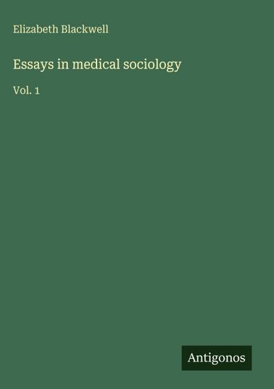 Essays in medical sociology