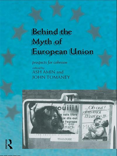 Behind the Myth of European Union