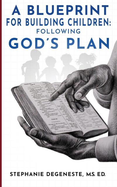 A Blueprint for Building Children