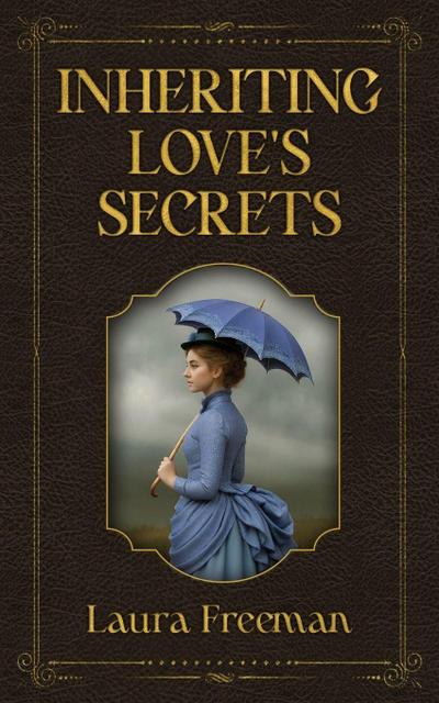 Inheriting Love’s Secrets