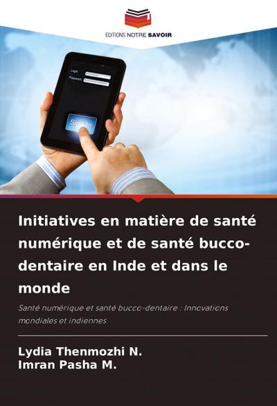 Initiatives en matière de santé numérique et de santé bucco-dentaire en Inde et dans le monde