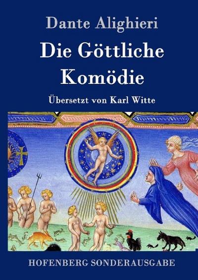 Die Göttliche Komödie: (La Divina Commedia) - Dante Alighieri