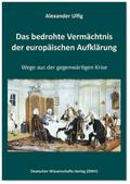 Das bedrohte Vermächtnis der europäischen Aufklärung