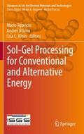 Sol-Gel Processing for Conventional and Alternativ