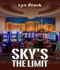 SKY’S THE LIMIT