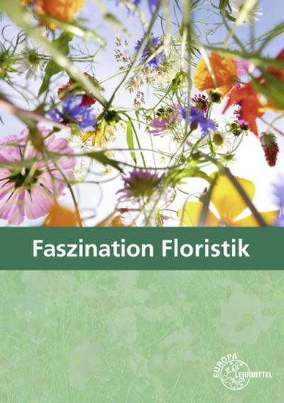Faszination Floristik