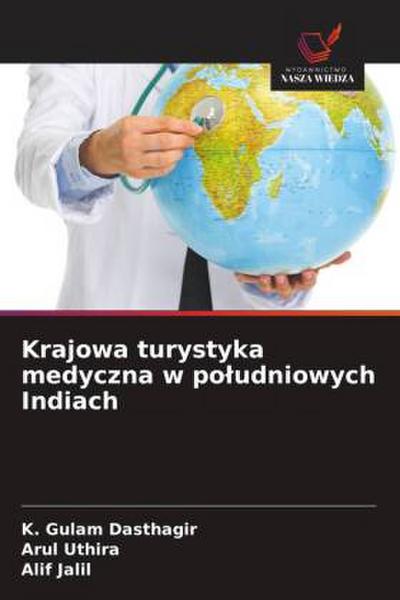 Krajowa turystyka medyczna w po¿udniowych Indiach