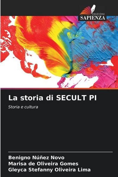 La storia di SECULT PI