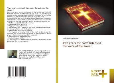 Two years the earth listens to the voice of the sower