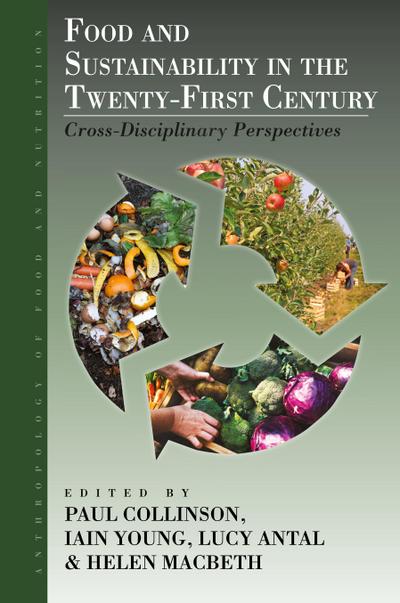 Food and Sustainability in the Twenty-First Century