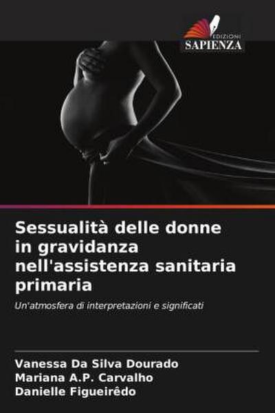 Sessualità delle donne in gravidanza nell’assistenza sanitaria primaria