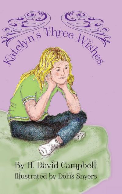 Katelyn’s Three Wishes
