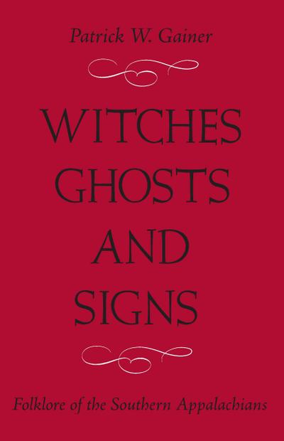 WITCHES, GHOSTS, AND SIGNS