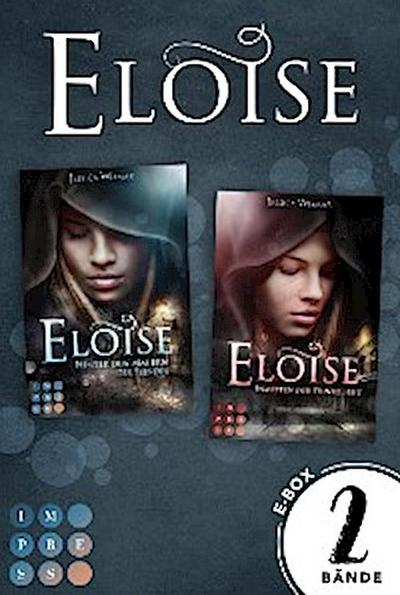 Eloise: Sammelband zur düster-romantischen Fantasy-Serie »Eloise«