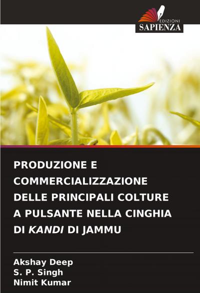 PRODUZIONE E COMMERCIALIZZAZIONE DELLE PRINCIPALI COLTURE A PULSANTE NELLA CINGHIA DI KANDI DI JAMMU