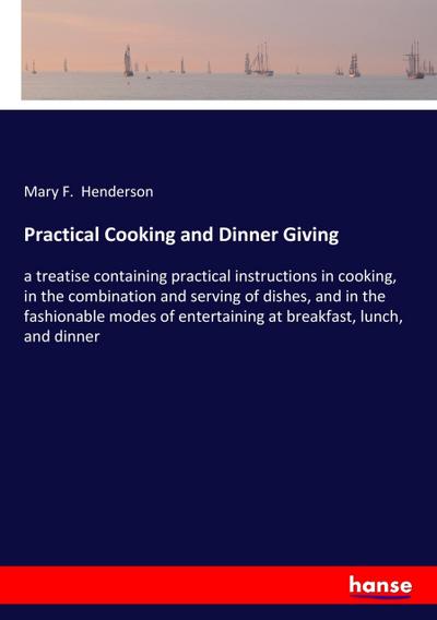 Practical Cooking and Dinner Giving