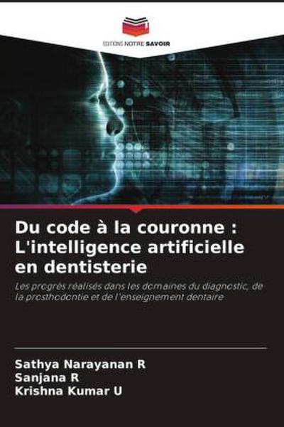 Du code à la couronne : L’intelligence artificielle en dentisterie