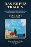 Das Kreuz tragen - BUCH EINS - Valparaíso (Teil 1)