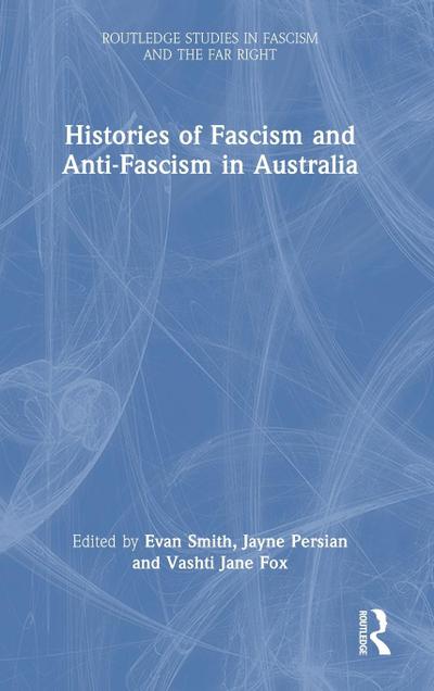 Histories of Fascism and Anti-Fascism in Australia