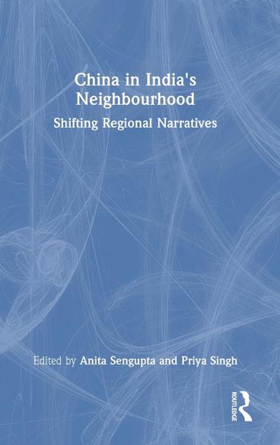 China in India’s Neighbourhood