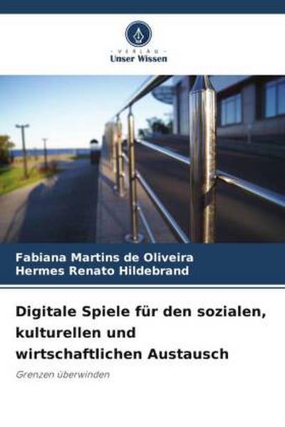Digitale Spiele für den sozialen, kulturellen und wirtschaftlichen Austausch