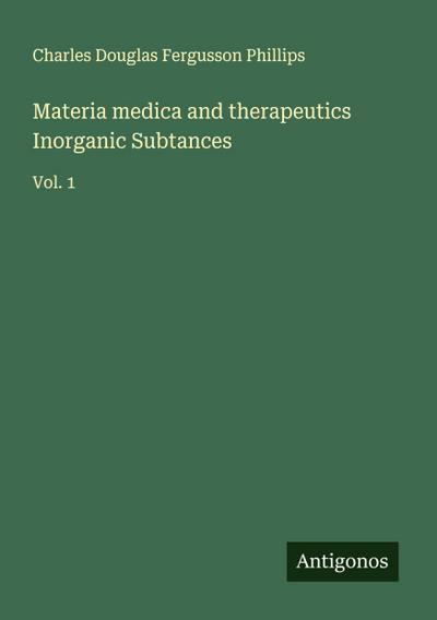 Materia medica and therapeutics Inorganic Subtances