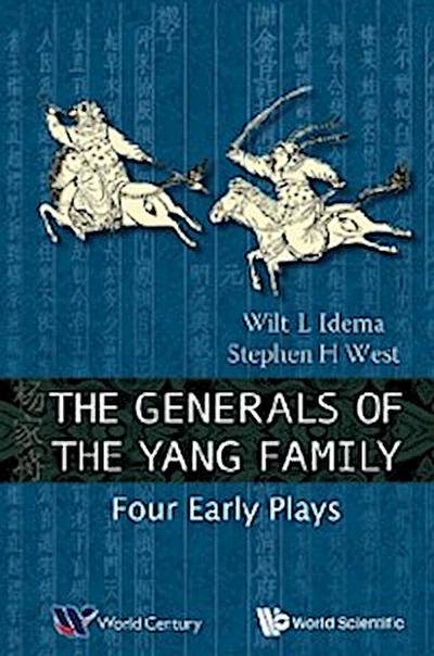 Generals Of The Yang Family, The: Four Early Plays