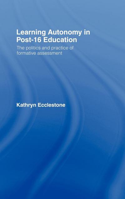 Learning Autonomy in Post-16 Education