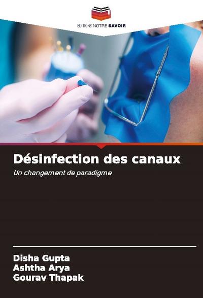 Désinfection des canaux