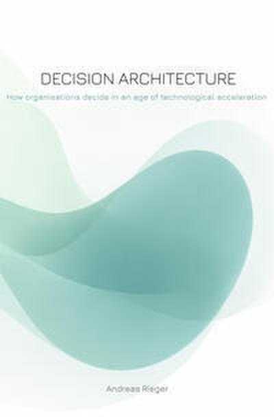 Decision Architecture