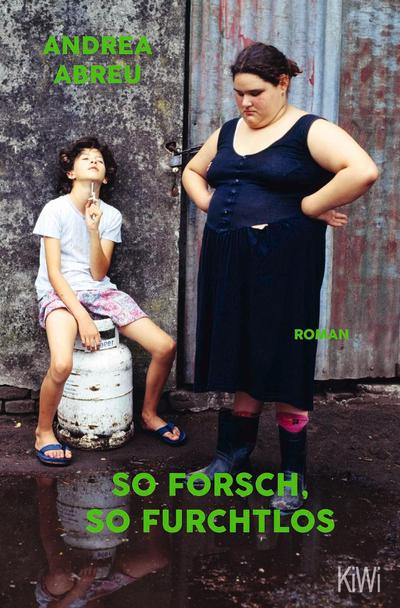 So forsch, so furchtlos: Roman