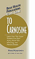 User’s Guide to Carnosine