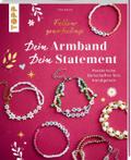 Dein Armband - dein Statement