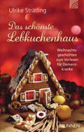 Das schönste Lebkuchenhaus