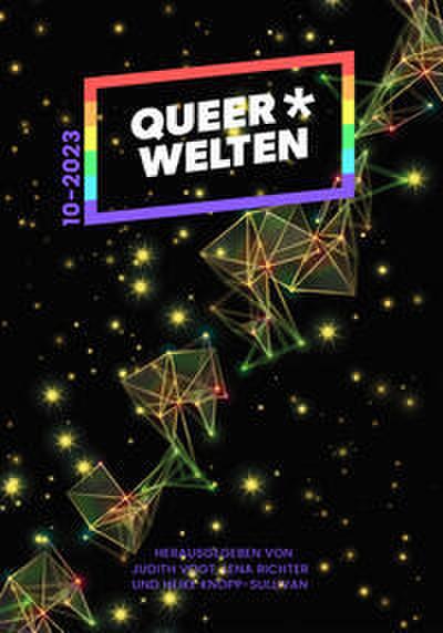 Queer-Welten 10-2023 - Das queerfeministische Phantastik-Magazin