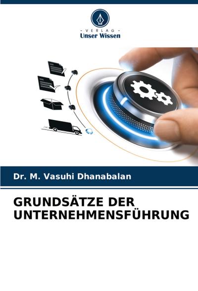 GRUNDSÄTZE DER UNTERNEHMENSFÜHRUNG