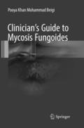Clinician’s Guide to Mycosis Fungoides